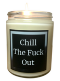 Chill The Fuck Out - Snuggle Fuel
